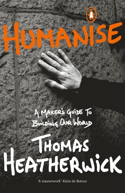 Humanise, HEATHERWICK,  Thomas - Paperback - 9780241389799