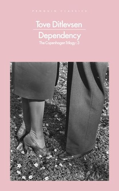 Dependency, Tove Ditlevsen - Ebook - 9780241391754
