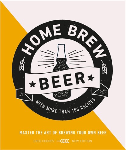 Home Brew Beer, Greg Hughes - Gebonden - 9780241392577