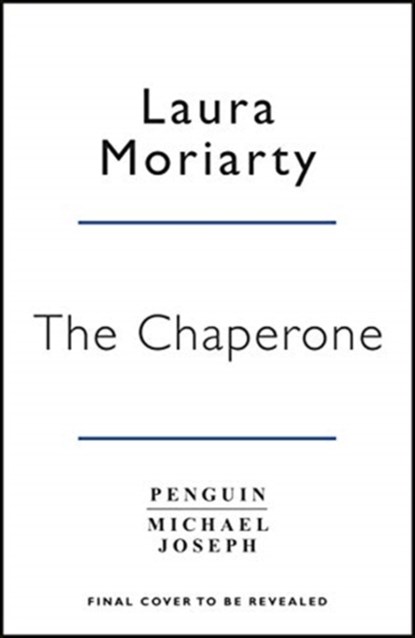 The Chaperone, Laura Moriarty - Paperback - 9780241392843
