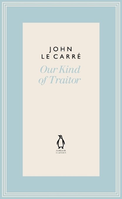Our Kind of Traitor, John le Carre - Gebonden - 9780241396353