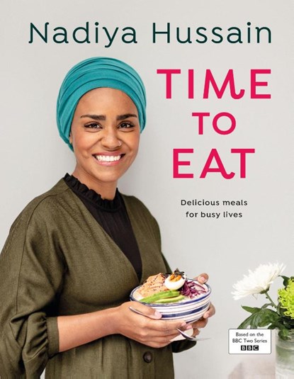 Time to Eat, Nadiya Hussain - Gebonden - 9780241396599