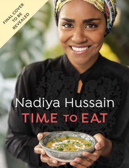 Time to Eat, Nadiya Hussain - Gebonden - 9780241396599
