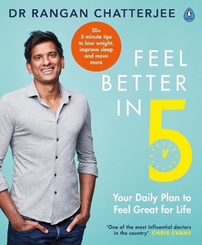 Feel Better In 5, Dr Rangan Chatterjee - Paperback - 9780241397800