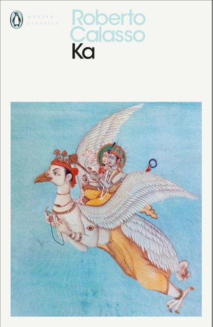 Ka, Roberto Calasso - Paperback - 9780241399224