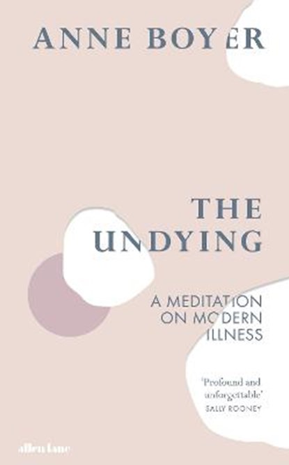 The Undying, BOYER,  Anne - Gebonden - 9780241399729
