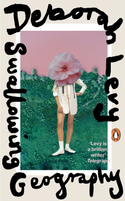 Swallowing Geography, Deborah Levy - Paperback Pocket - 9780241400203