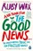 And Now For The Good News..., Ruby Wax - Paperback - 9780241400661