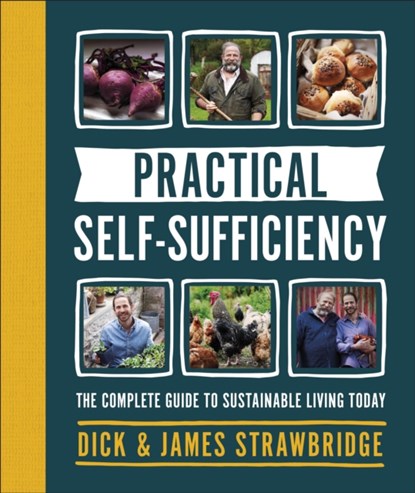 Practical Self-sufficiency, Dick Strawbridge ; James Strawbridge - Gebonden - 9780241400845