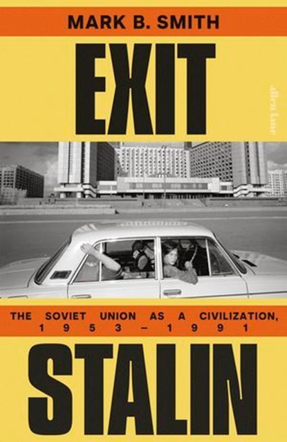 Exit Stalin, Mark B. Smith - Ebook - 9780241400869