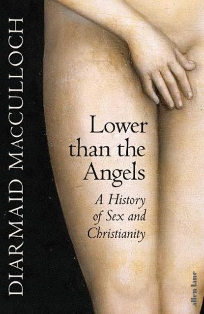 Lower than the Angels, Diarmaid MacCulloch - Gebonden - 9780241400937