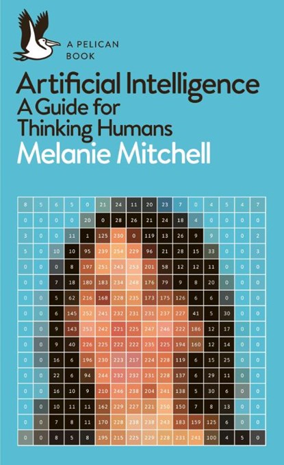 Artificial Intelligence, Melanie Mitchell - Paperback - 9780241404836