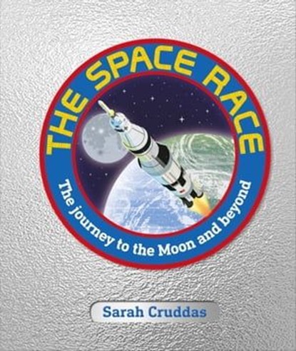 The Space Race, Sarah Cruddas - Ebook - 9780241406748
