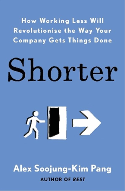 Shorter, Alex Soojung-Kim Pang - Paperback - 9780241406786