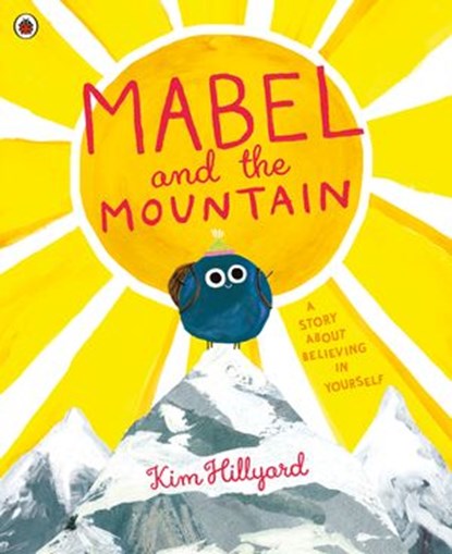 Mabel and the Mountain, Kim Hillyard - Ebook - 9780241407936