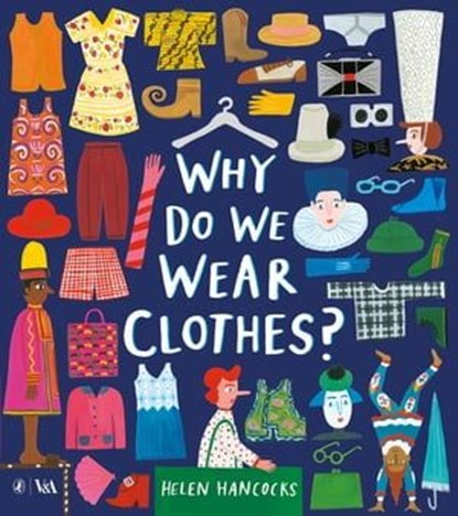 Why Do We Wear Clothes?, Helen Hancocks - Ebook - 9780241410165