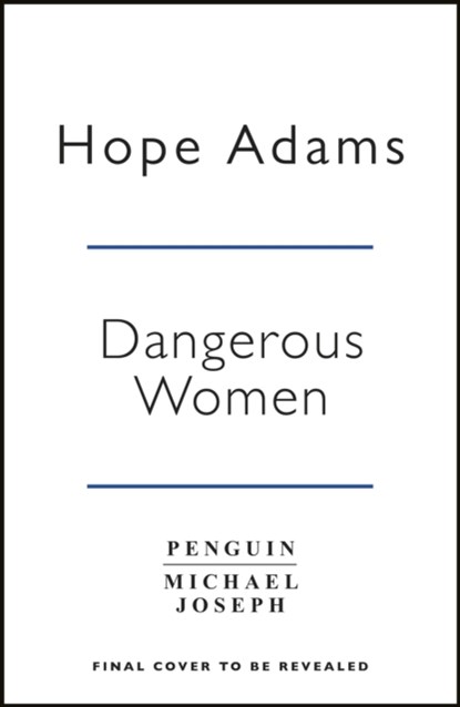 Dangerous Women, Hope Adams - Gebonden - 9780241411407