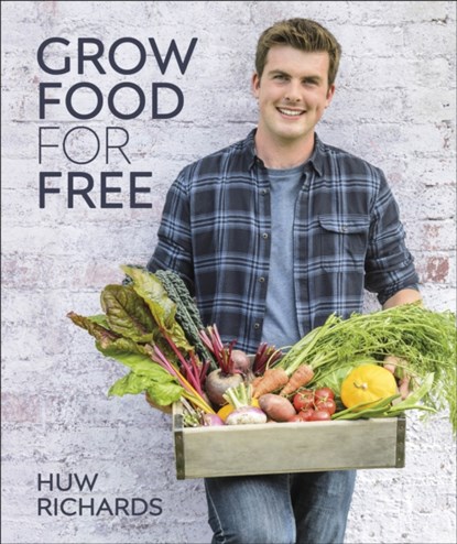 Grow Food for Free, Huw Richards - Gebonden - 9780241411995