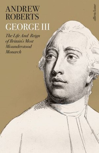 George III, Andrew Roberts - Ebook - 9780241413340