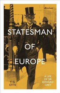 Statesman of Europe | T. G. Otte | 