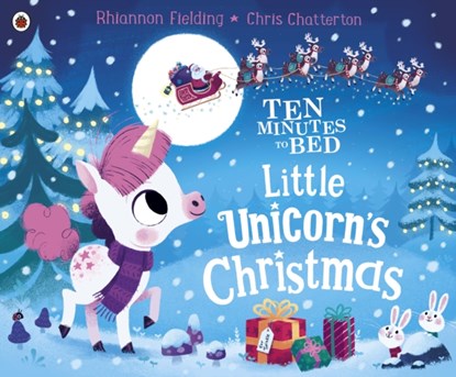 Ten Minutes to Bed: Little Unicorn's Christmas, Rhiannon Fielding - Paperback - 9780241414576