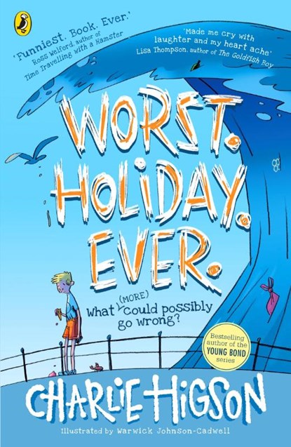 Worst. Holiday. Ever., Charlie Higson - Paperback - 9780241414781