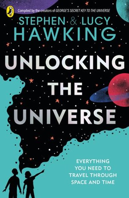 Unlocking the Universe, Stephen Hawking ; Lucy Hawking - Ebook - 9780241415344