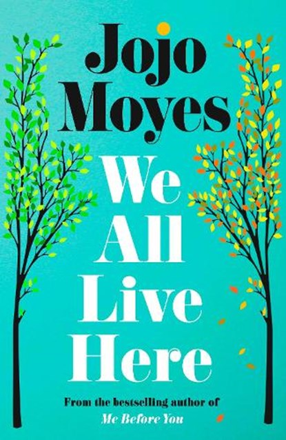 We All Live Here, Jojo Moyes - Paperback - 9780241415528