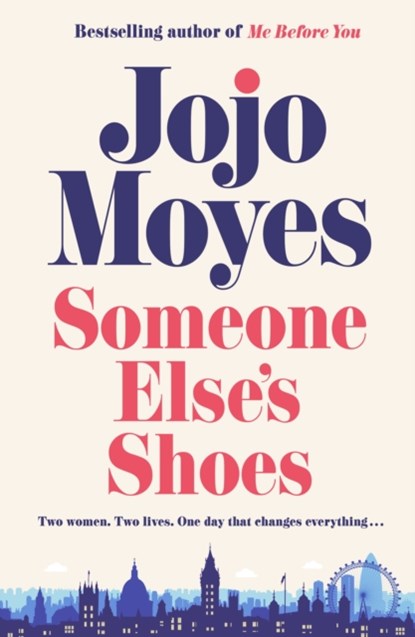Someone Else's Shoes, Jojo Moyes - Paperback - 9780241415542