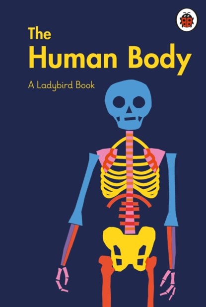 A Ladybird Book: The Human Body, Elizabeth Jenner - Gebonden - 9780241416983