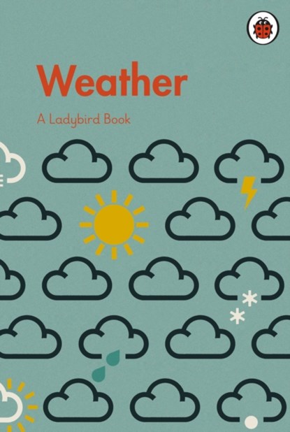 A Ladybird Book: Weather, niet bekend - Gebonden - 9780241417362