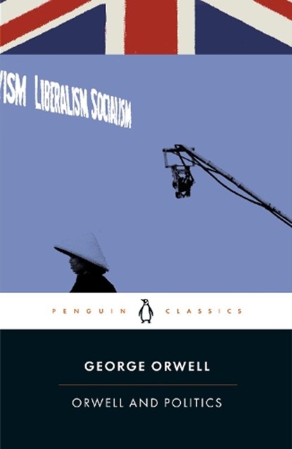 Orwell and Politics, George Orwell - Paperback - 9780241417980