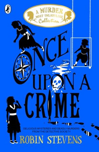 Once Upon a Crime, Robin Stevens - Ebook - 9780241419847