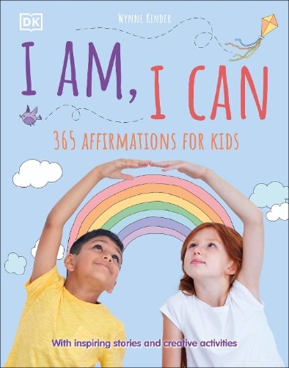 I Am, I Can, DK ; Wynne Kinder - Gebonden - 9780241420256
