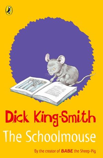The Schoolmouse, Dick King-Smith - Ebook - 9780241421505