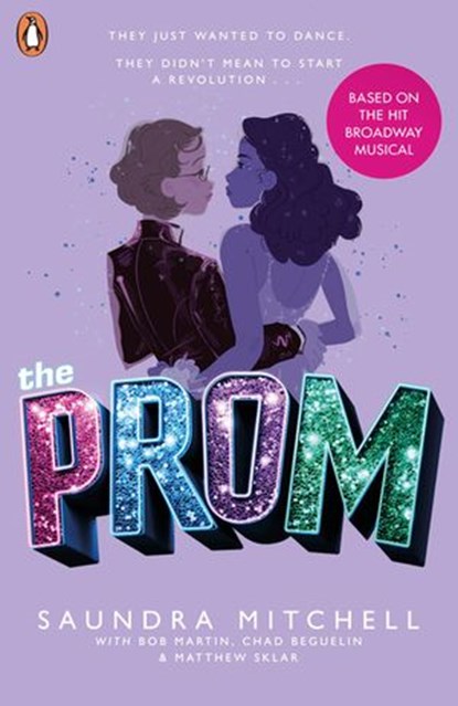 The Prom, Saundra Mitchell ; Matthew Sklar ; Chad Beguelin ; Bob Martin - Ebook - 9780241428221