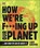 How We're F***ing Up Our Planet, JUNIPER,  Tony - Paperback - 9780241428351
