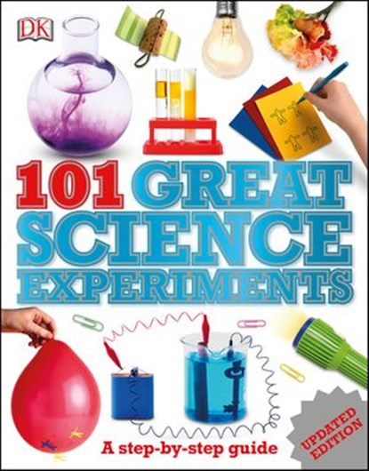 101 Great Science Experiments, DK - Ebook - 9780241428474