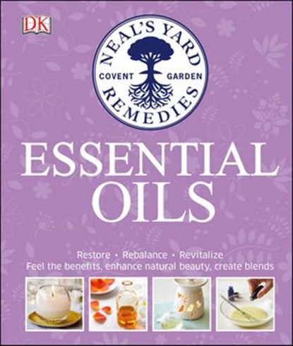 Neal's Yard Remedies Essential Oils, Susan Curtis ; Pat Thomas ; Fran Johnson - Ebook - 9780241428603