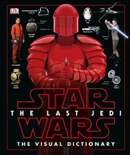 Star Wars The Last Jedi™ The Visual Dictionary, Pablo Hidalgo - Ebook - 9780241429501