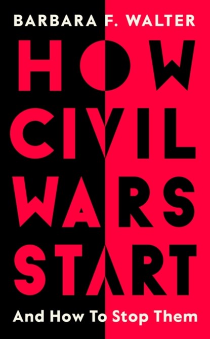How Civil Wars Start, Barbara F. Walter - Gebonden - 9780241429754