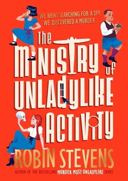 The Ministry of Unladylike Activity, Robin Stevens - Paperback - 9780241429891