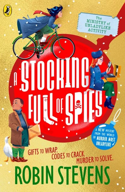 The Ministry of Unladylike Activity 3: A Stocking Full of Spies, Robin Stevens - Paperback - 9780241429952