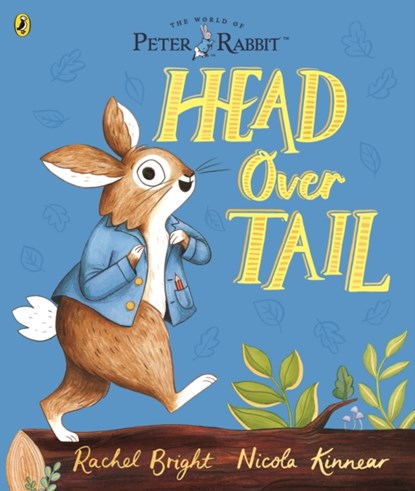 Peter Rabbit: Head Over Tail, Rachel Bright - Paperback - 9780241431726