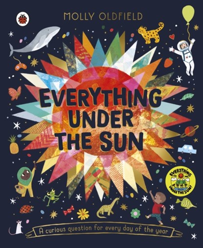 Everything Under the Sun, Molly Oldfield - Gebonden Gebonden - 9780241433461