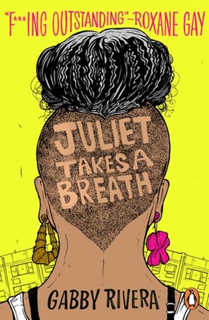 Juliet Takes a Breath, Gabby Rivera - Ebook - 9780241433997
