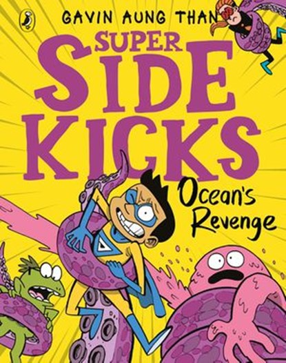 The Super Sidekicks: Ocean's Revenge, Gavin Aung Than - Ebook - 9780241434918