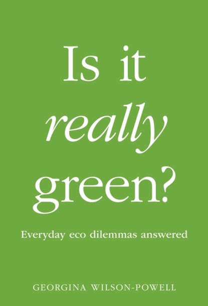 Is It Really Green?, Georgina Wilson-Powell - Paperback - 9780241435809