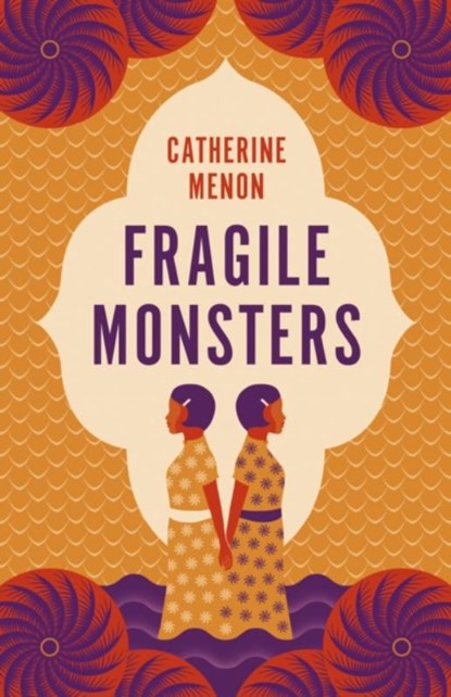 Fragile Monsters, MENON,  Catherine - Gebonden - 9780241439289