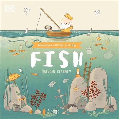 Adventures with Finn and Skip: Fish, DK ; Brendan Kearney - Paperback - 9780241439470